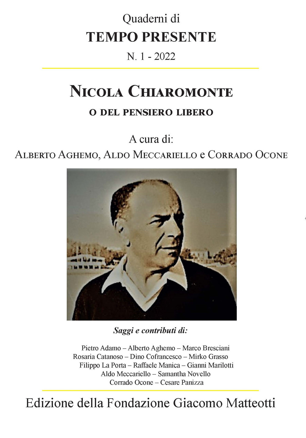 Nicola Chiaromonte o del pensiero libero. Scritti a cinquant'anni dalla morte