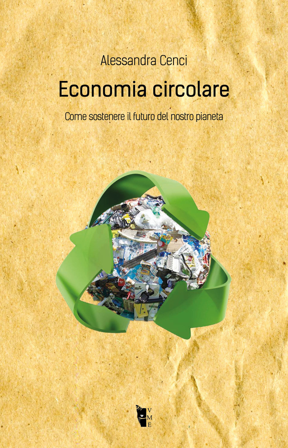 Economia circolare. Come sostenere il futuro del nostro pianeta