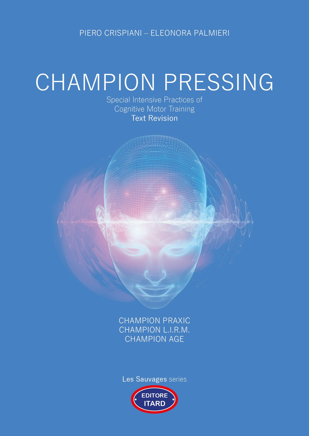 Champion pressing. Special intensive practices of cognitive motor training. Text revision