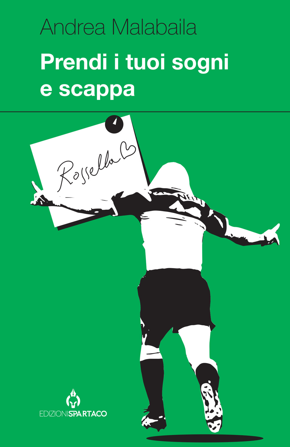 Prendi i tuoi sogni e scappa