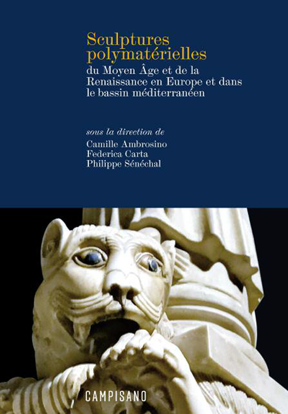 Sculptures polymatérielles du Moyen Âge et de la Renaissance en Europe et dans le bassin méditerranéen