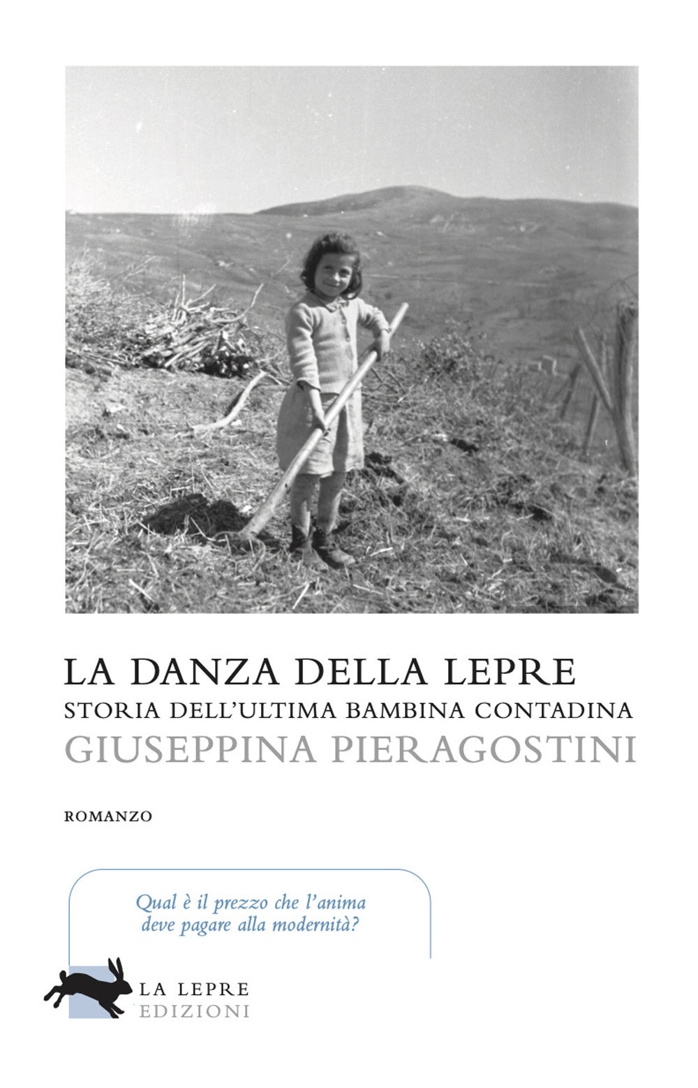 La danza della lepre. Storia dell'ultima bambina contadina