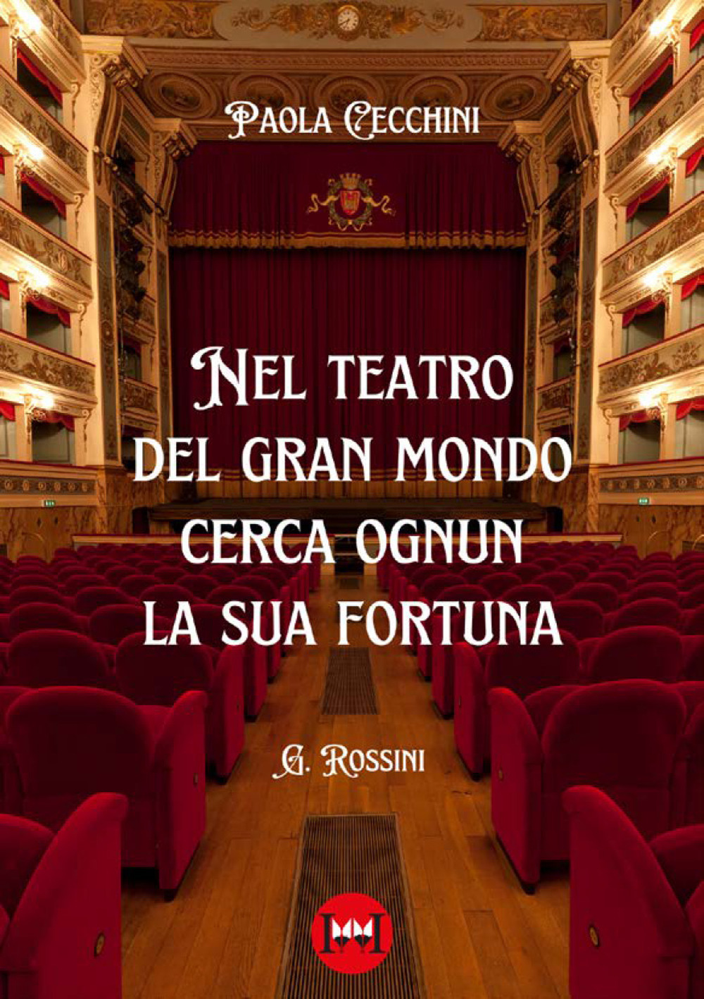 Nel teatro del gran mondo cerca ognun la sua fortuna