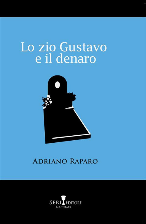 Lo zio Gustavo e il denaro