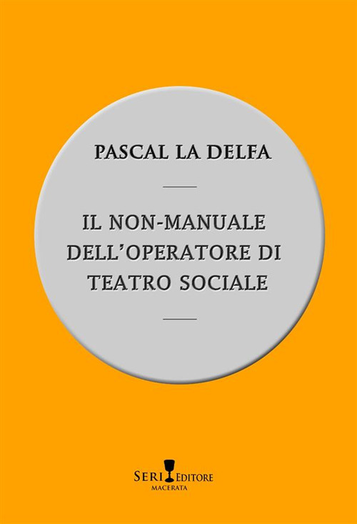 Il non-manuale dell'operatore di teatro sociale