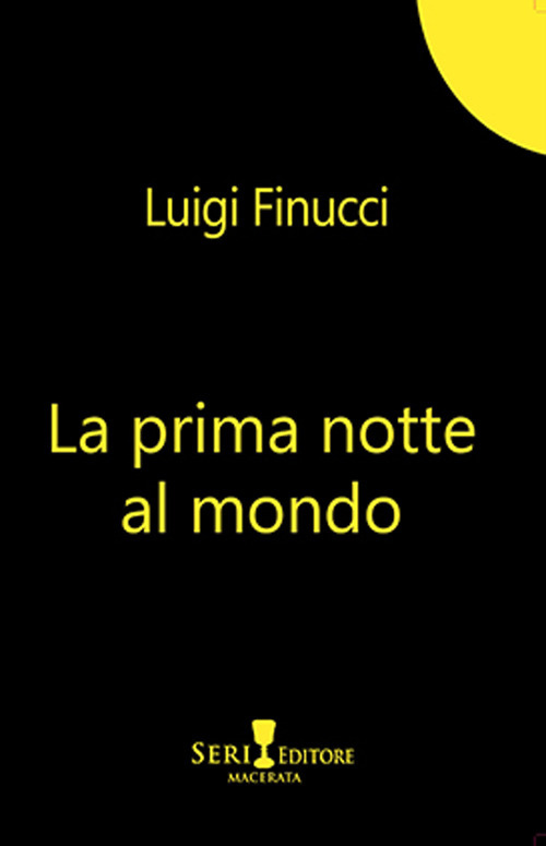 La prima notte al mondo