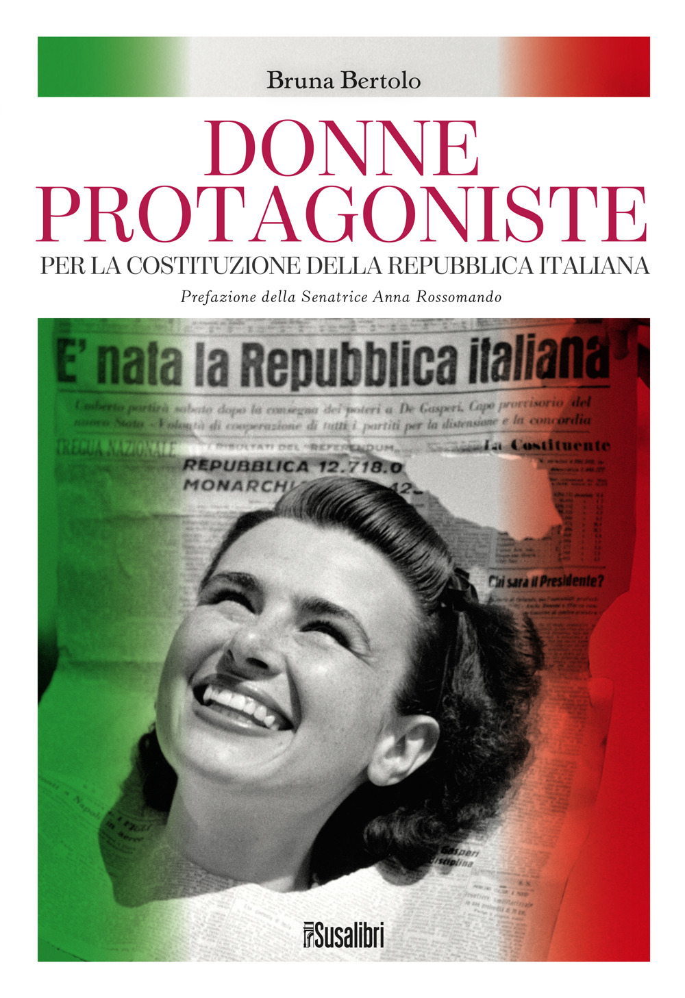 Donne protagoniste. Per la costituzione della Repubblica italiana