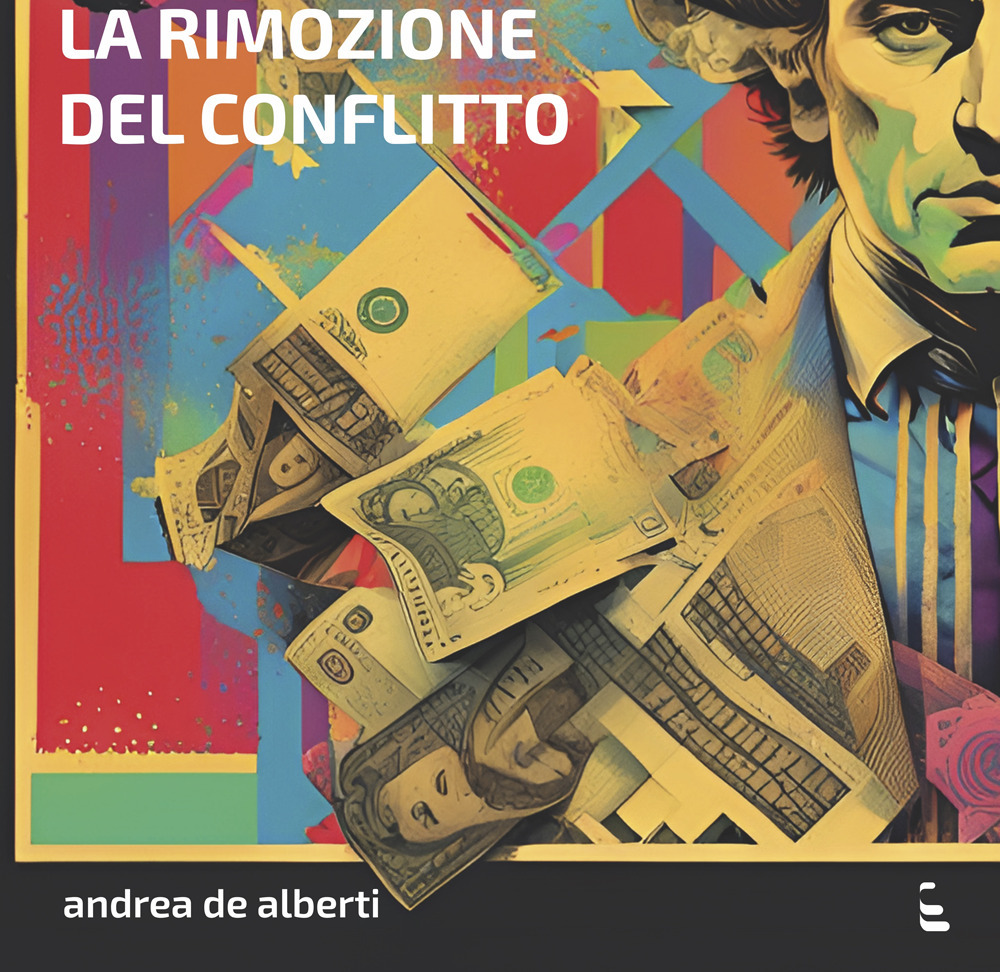 La rimozione del conflitto