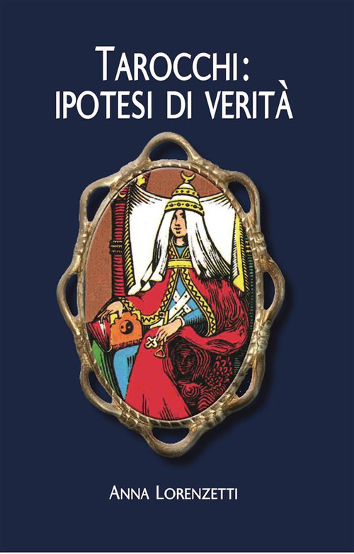 Tarocchi: ipotesi di verità