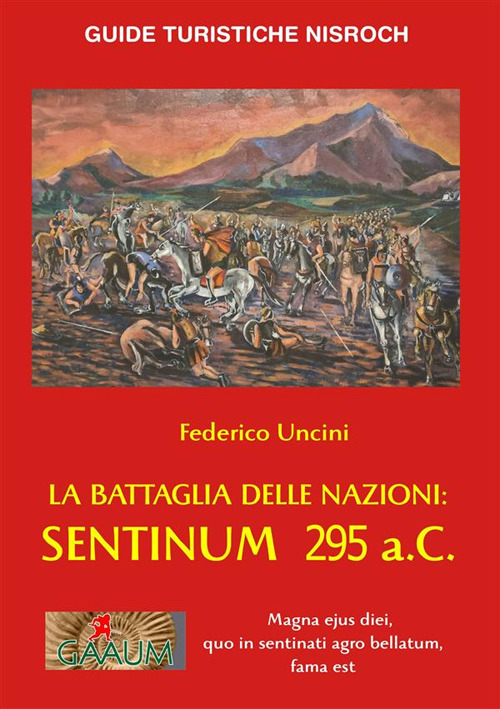 La battaglia delle Nazioni: Sentinum 295 a.C.