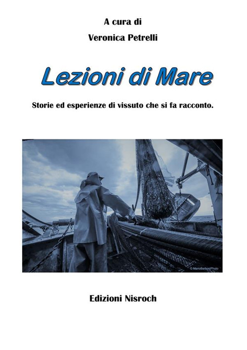 Lezioni di mare. Storie ed esperienze di vissuto che si fa racconto