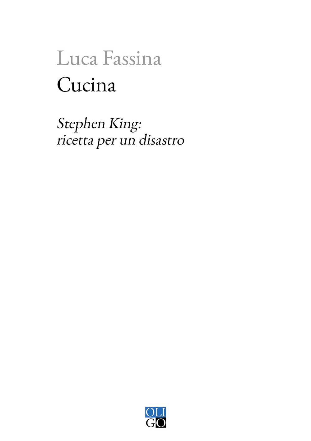 Cucina. Stephen King: ricetta per un disastro