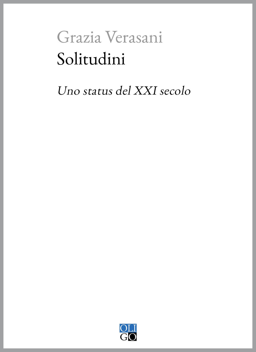 Solitudini. Uno status del XXI secolo