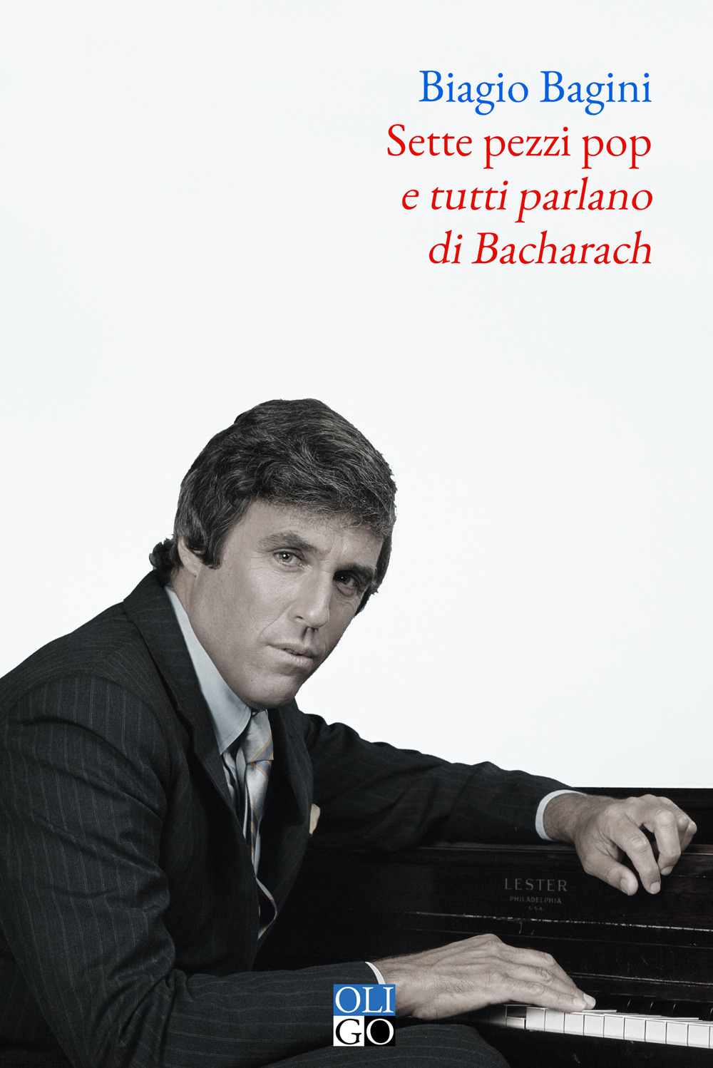 Sette pezzi pop e tutti parlano di Bacharach