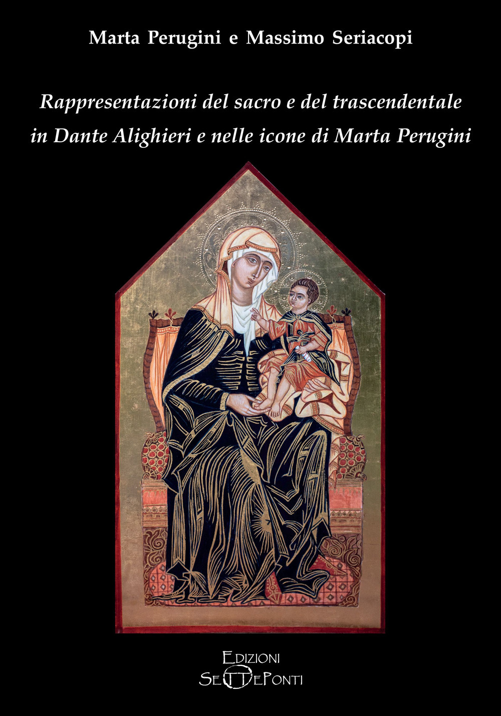 Rappresentazioni del sacro e del trascendentale in Dante Alighieri e nelle icone di Marta Perugini