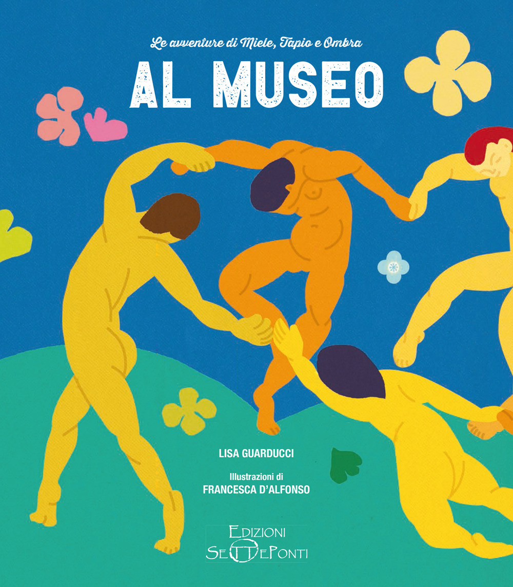 Al museo. Le avventure di Miele, Tapio e Ombra. Ediz. illustrata