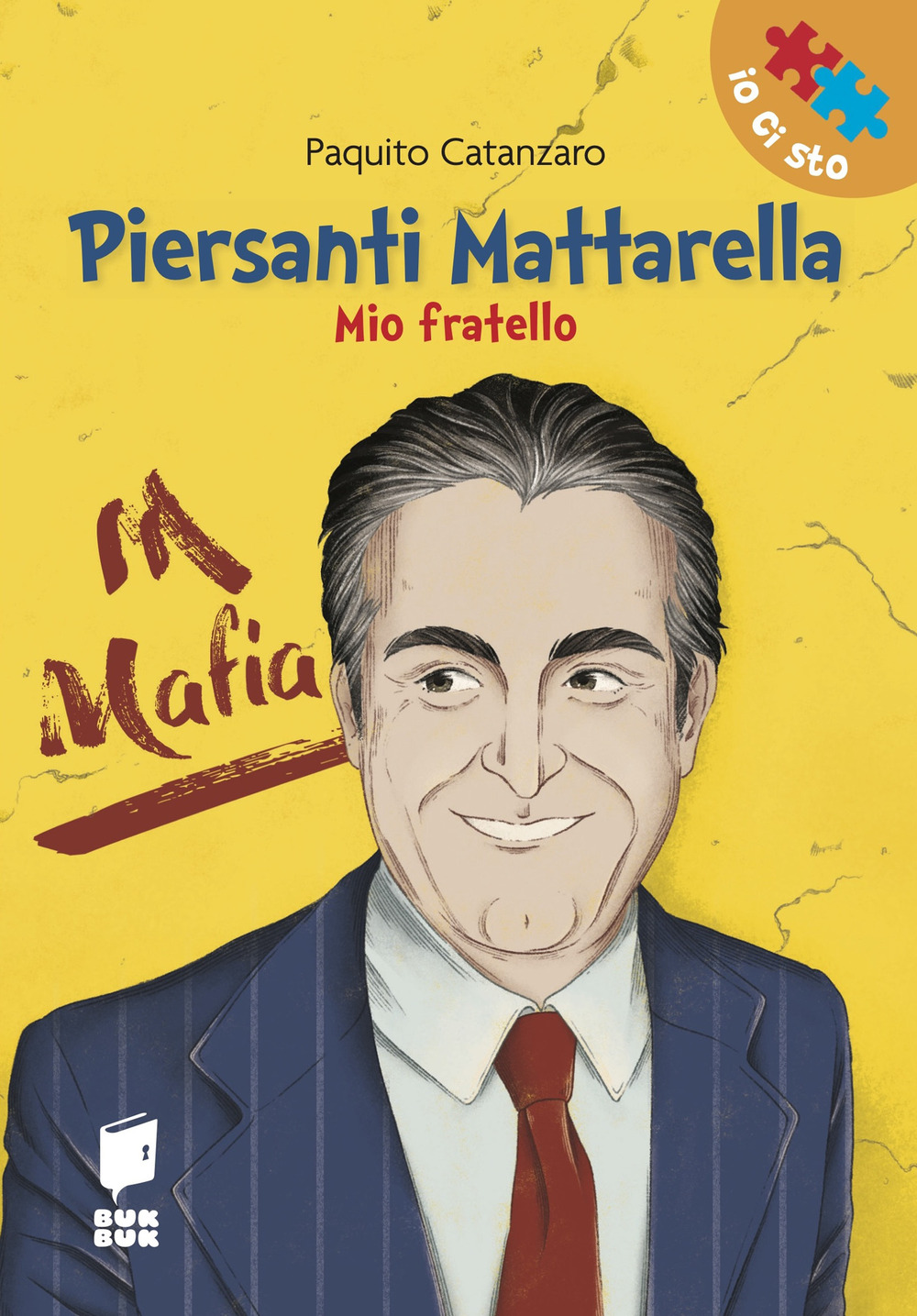 Piersanti Mattarella. Mio fratello. Ediz. illustrata