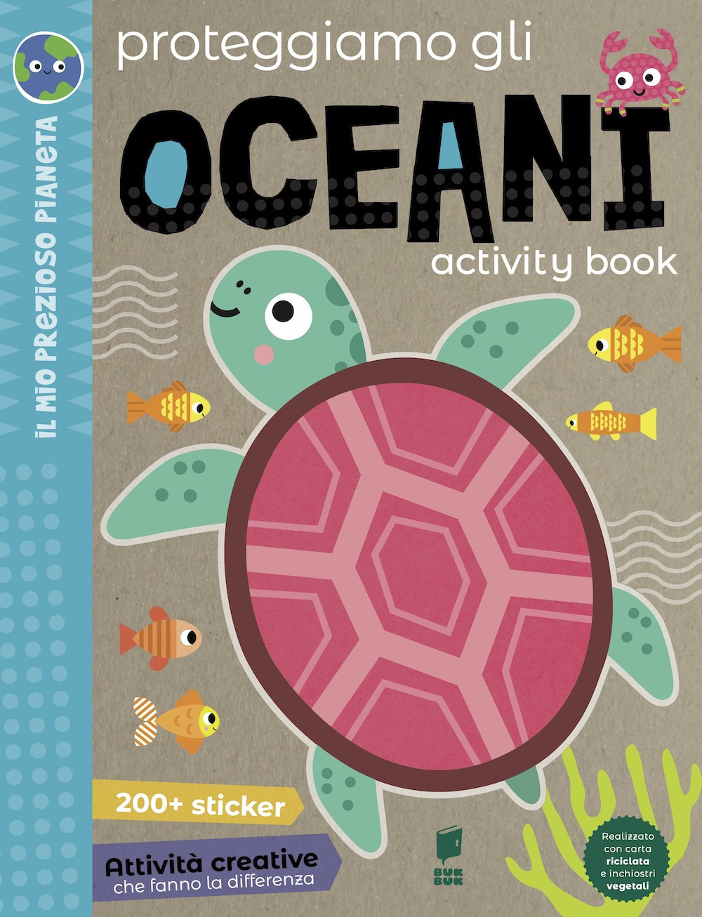 Proteggiamo gli oceani. Activity book. Ediz. a colori