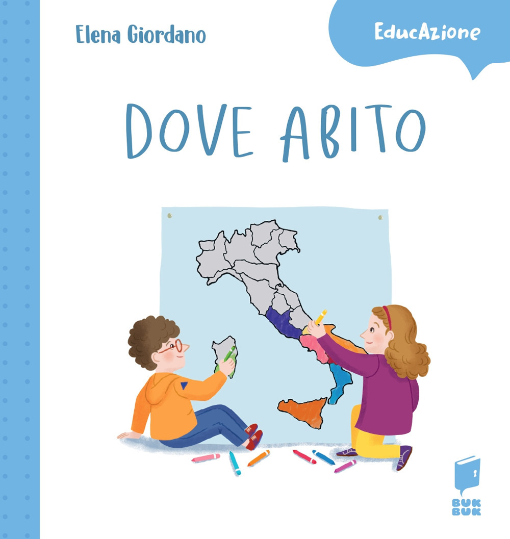 Dove abito. Ediz. a colori