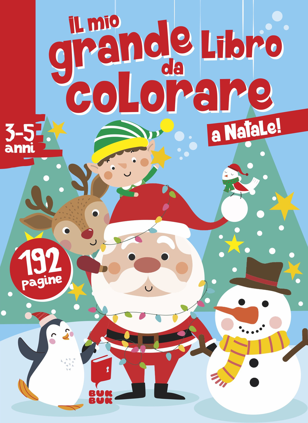 A Natale! Il mio grande libro da colorare. Ediz. illustrata