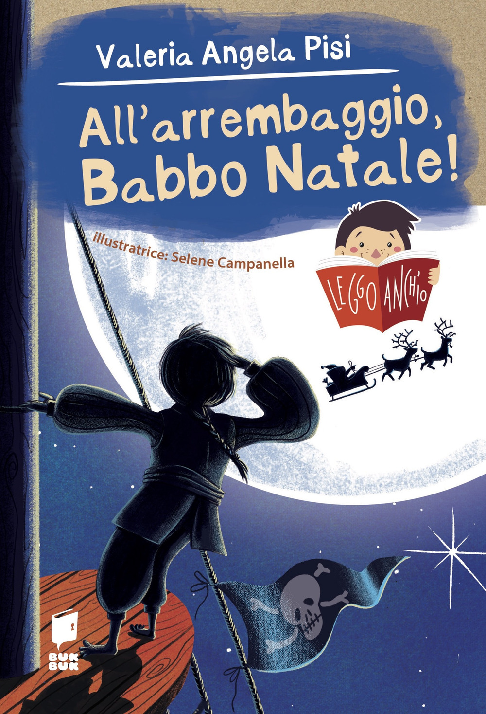 All'arrembaggio, Babbo Natale! Leggo anch'io. Ediz. illustrata