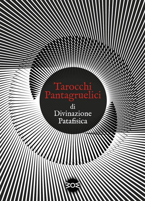 Tarocchi pantagruelici di divinazione patafisica. Nuova ediz. Con 22 Carte