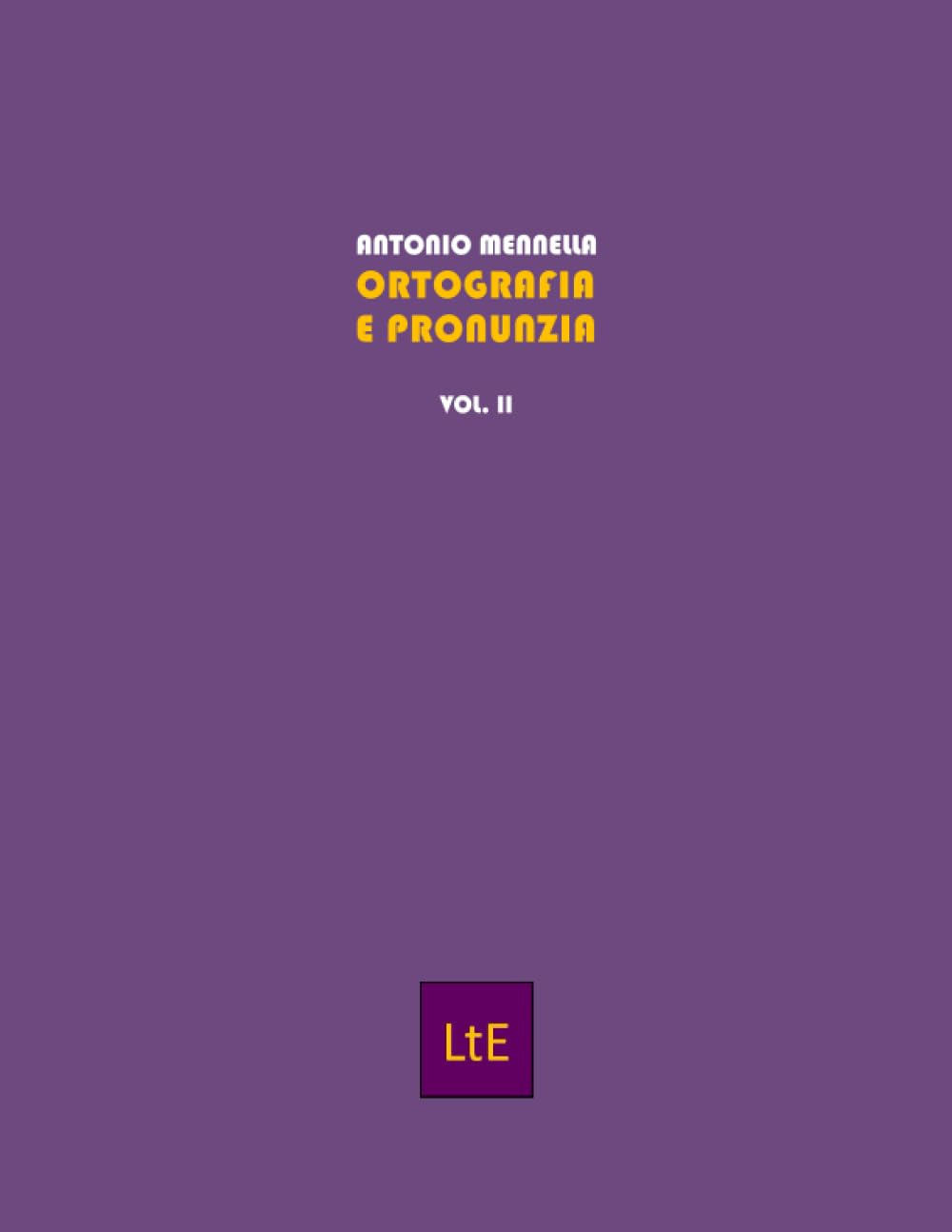 Ortografia e pronunzia. Vol. 2