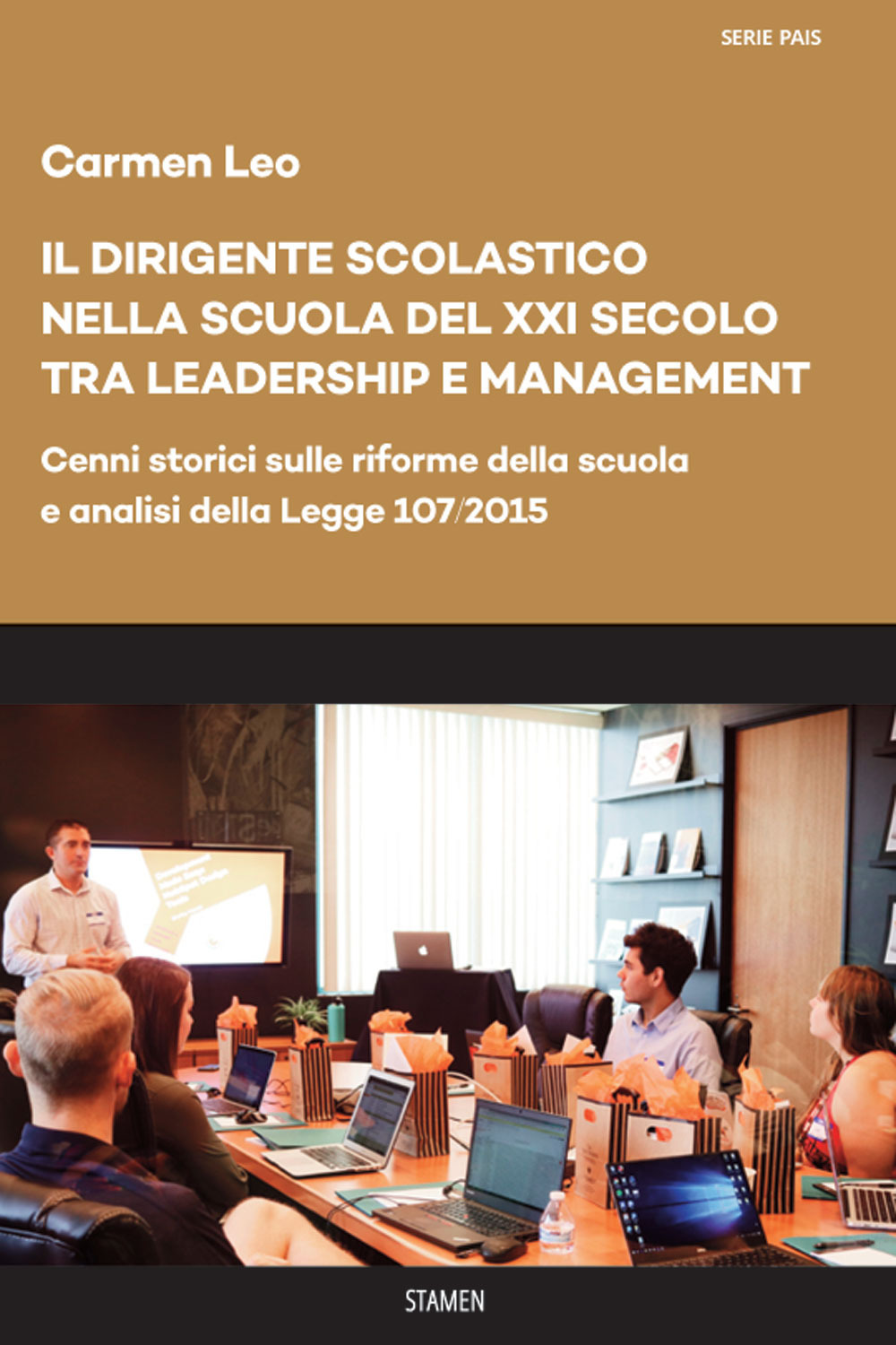 Il dirigente scolastico nella scuola del XXI secolo tra leadership e management. Cenni storici sulle riforme della scuola e analisi della Legge 107/2015