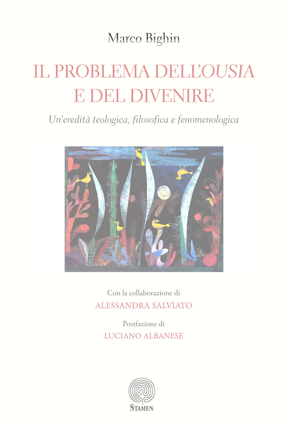 Il problema dell'ousia e del divenire. Un'eredità teologica filosofica e fenomenologica