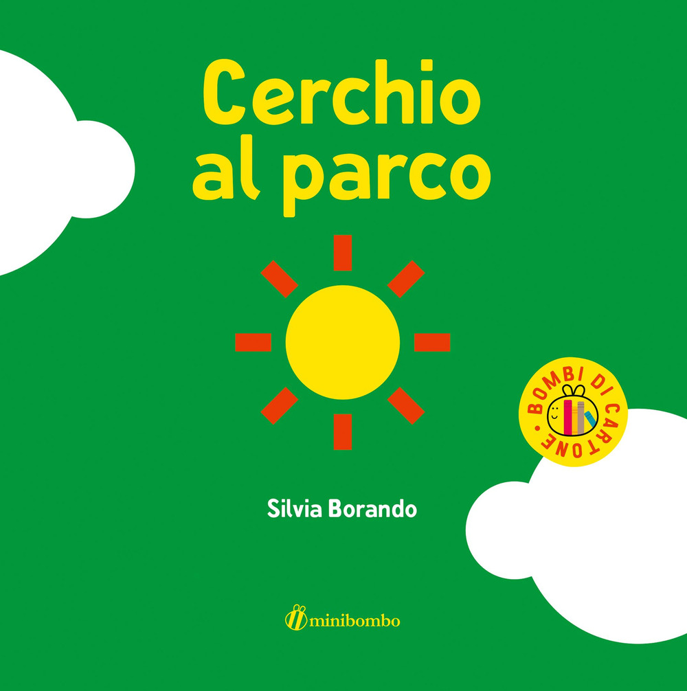 Cerchio al parco. Ediz. a colori