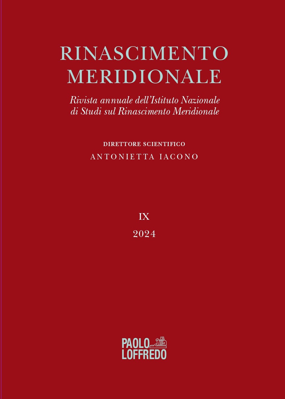 Rinascimento meridionale. Rivista annuale dell'Istituto Nazionale di Studi sul Rinascimento meridionale (2024). Vol. 9