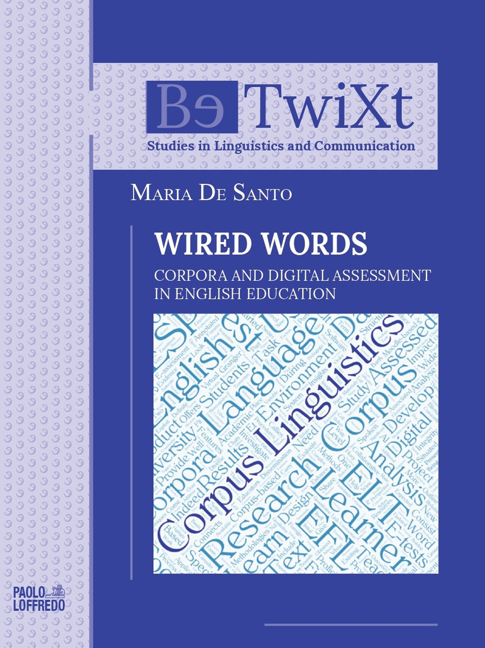 Wired words. Corpora and digital assessment in english education