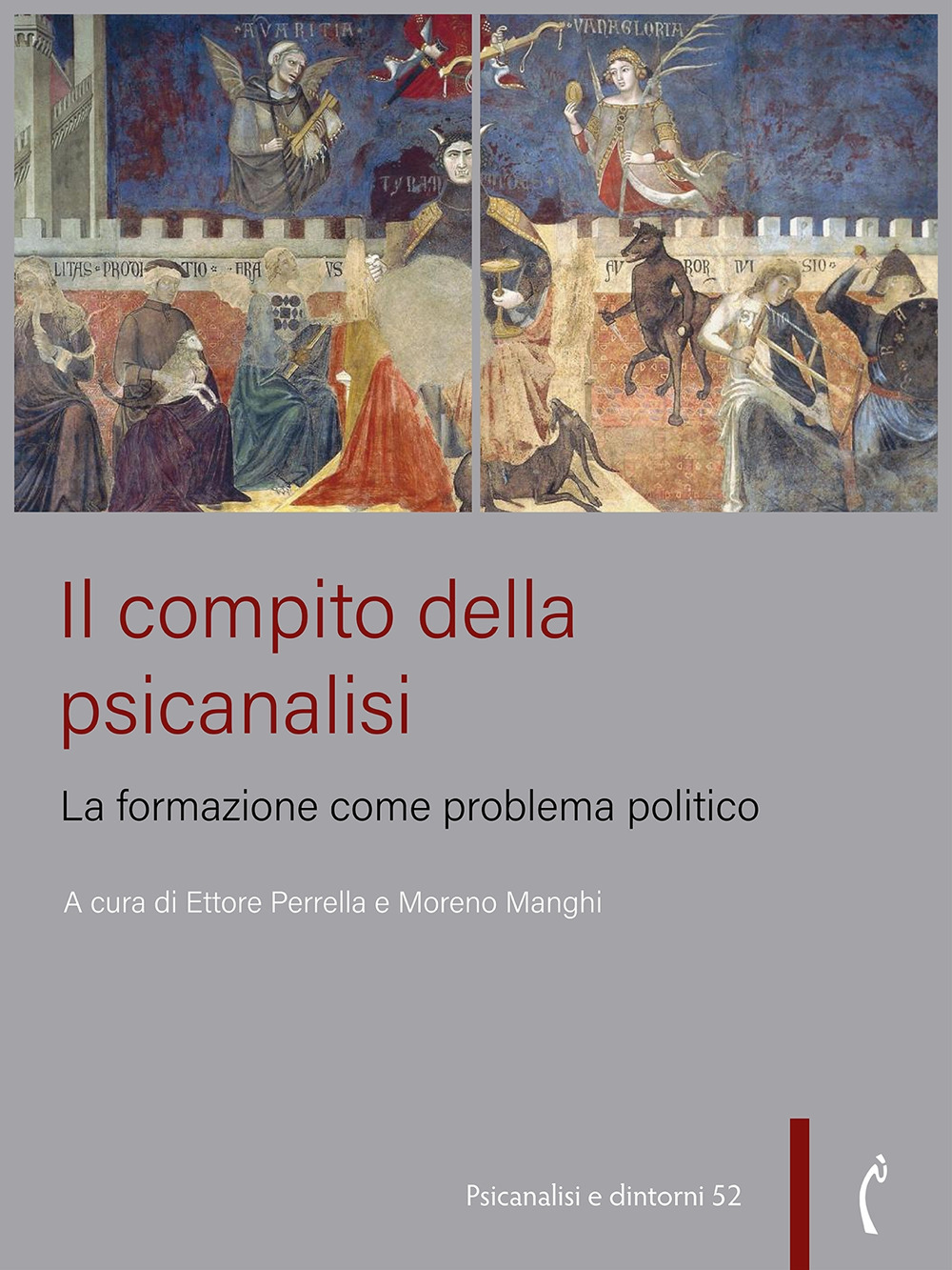 Il compito della psicanalisi. La formazione come problema politico