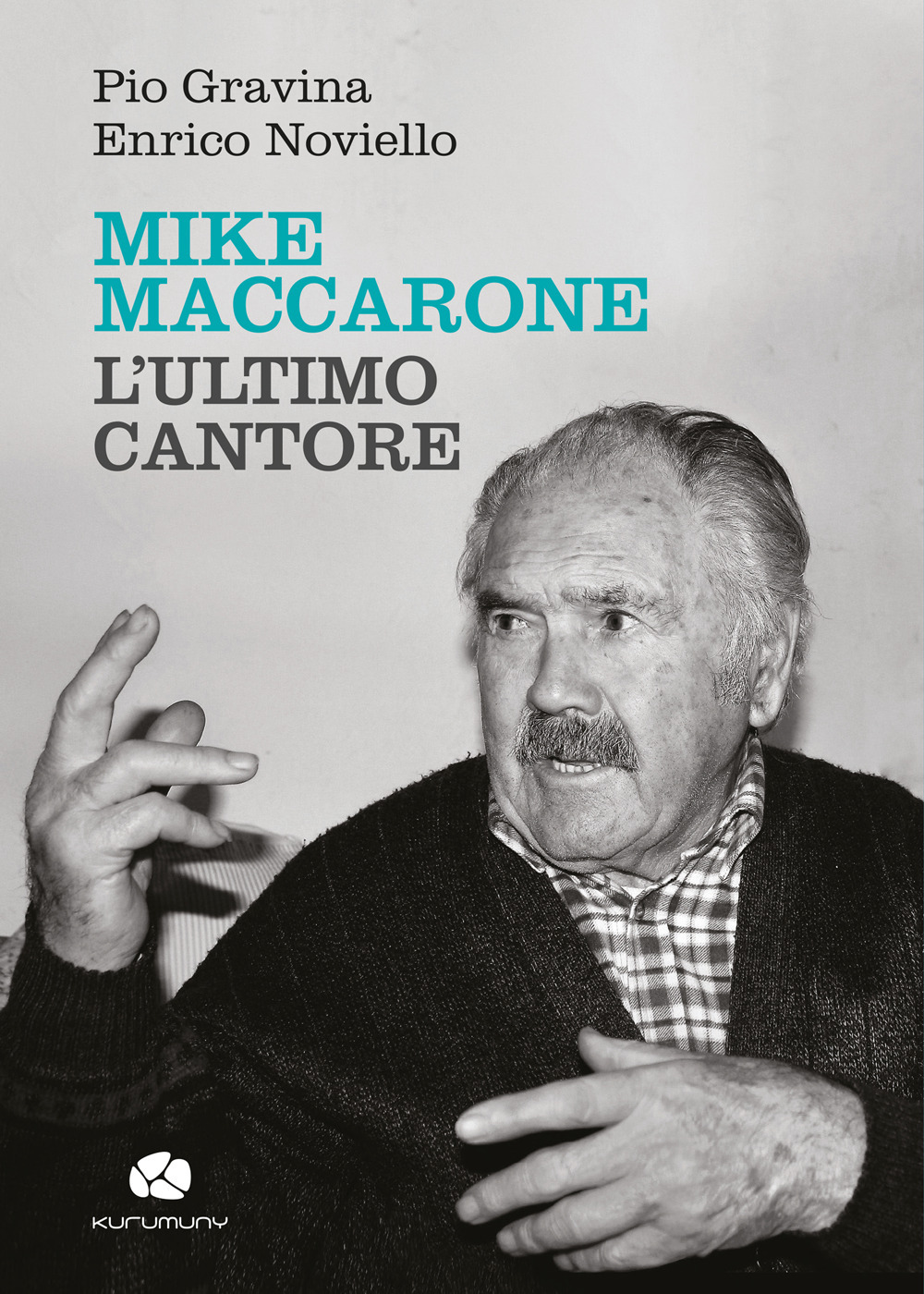 Mike Maccarone, l'ultimo cantore