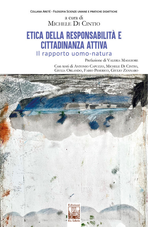 Etica della responsabilità e cittadinanza attiva. Il rapporto uomo-natura