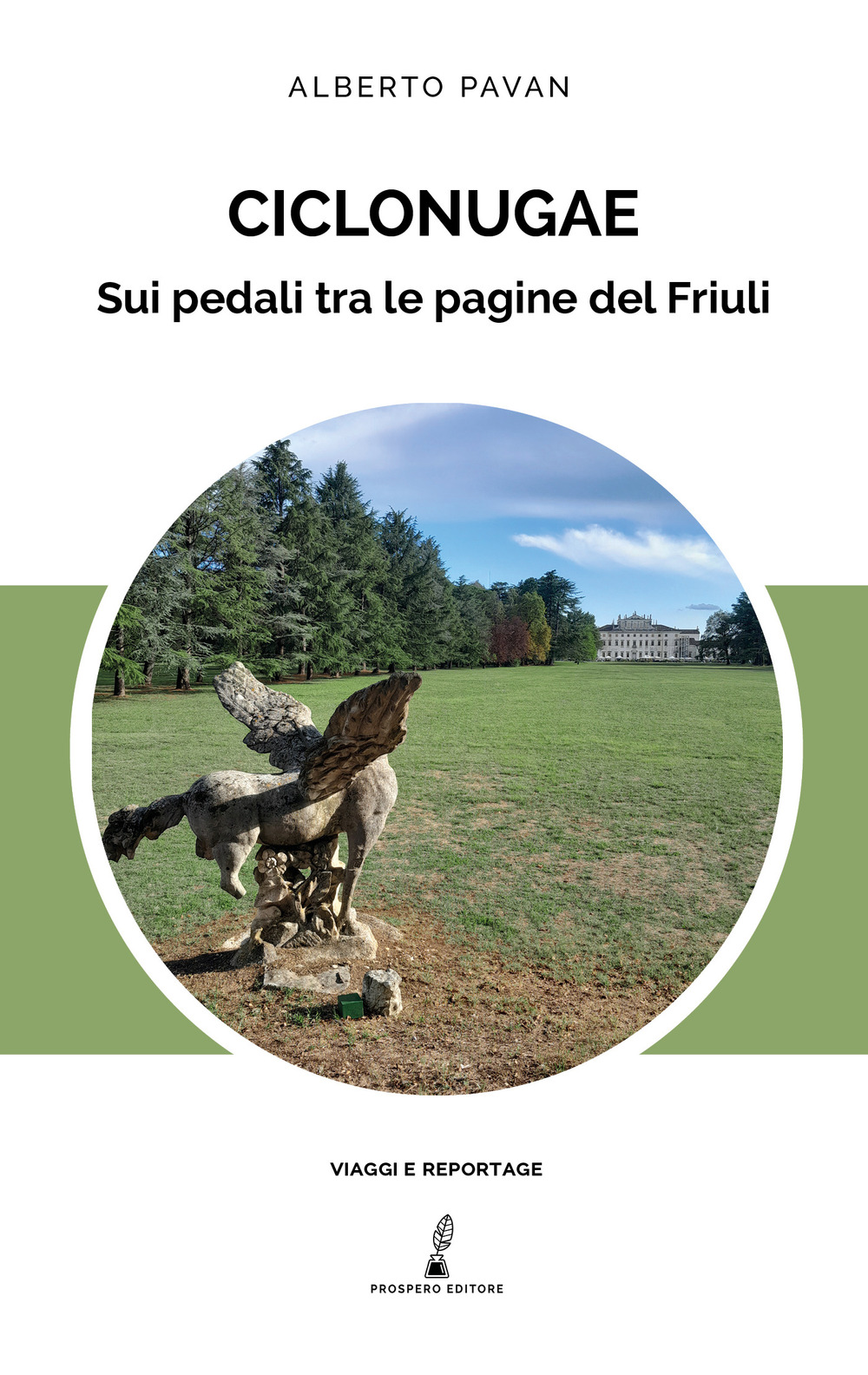 Ciclonugae. Sui pedali tra le pagine del Friuli
