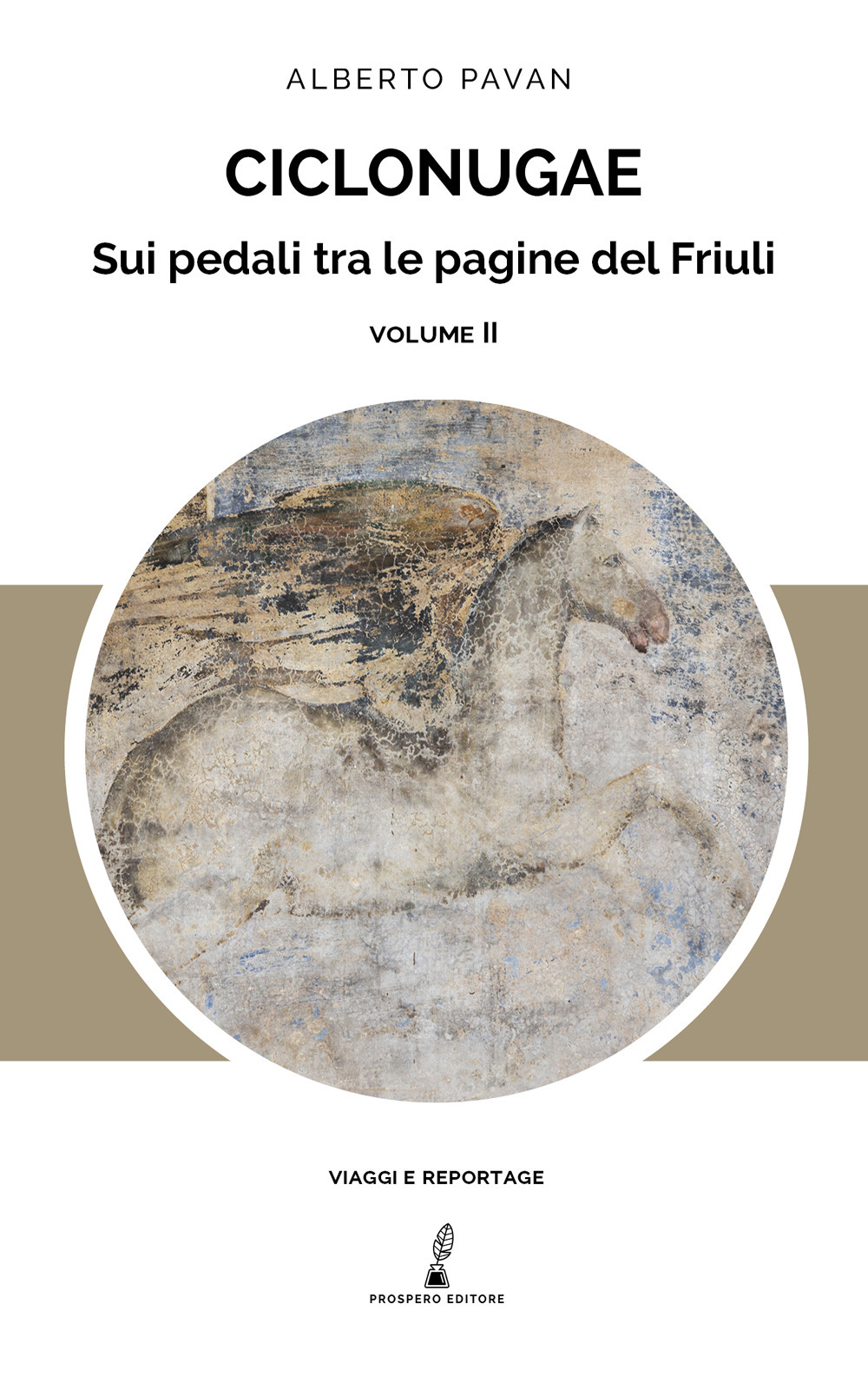 Ciclonugae. Sui pedali tra le pagine del Friuli. Vol. 2