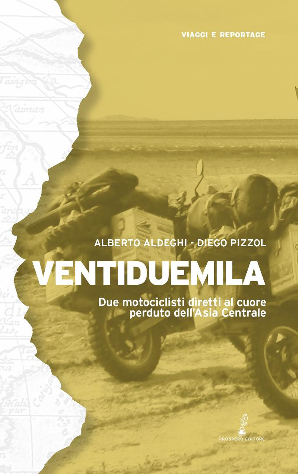 Ventiduemila. Due motociclisti diretti al cuore perduto dell'Asia Centrale