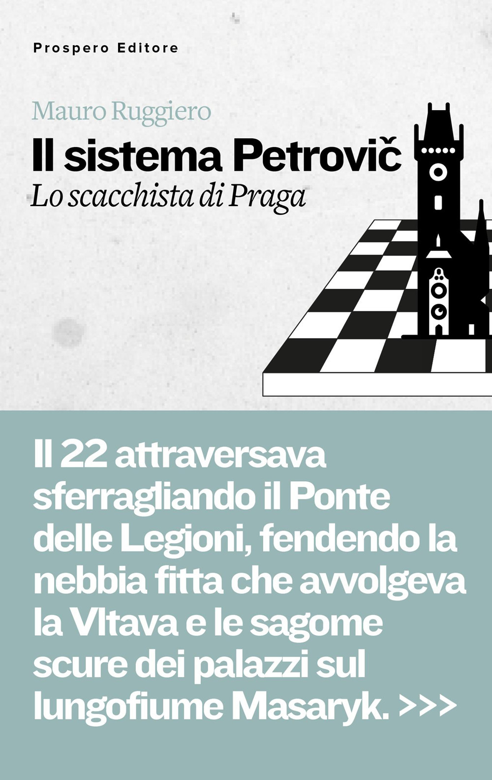 Il Sistema Petrovic. Lo scacchista di Praga