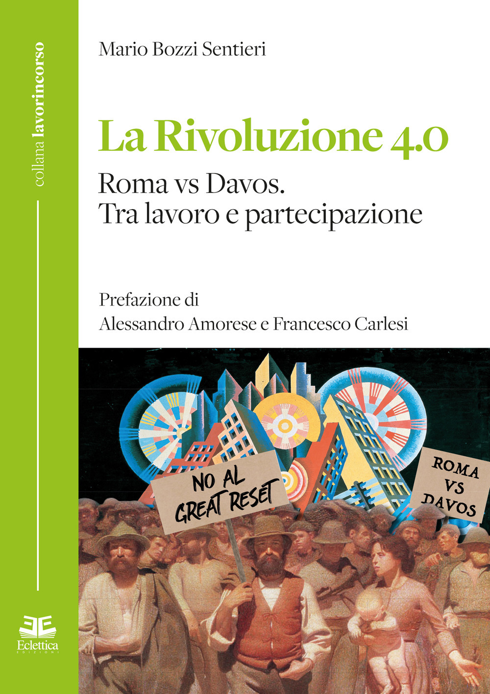La rivoluzione 4.0 Roma vs Davos. Tra lavoro e partecipazione