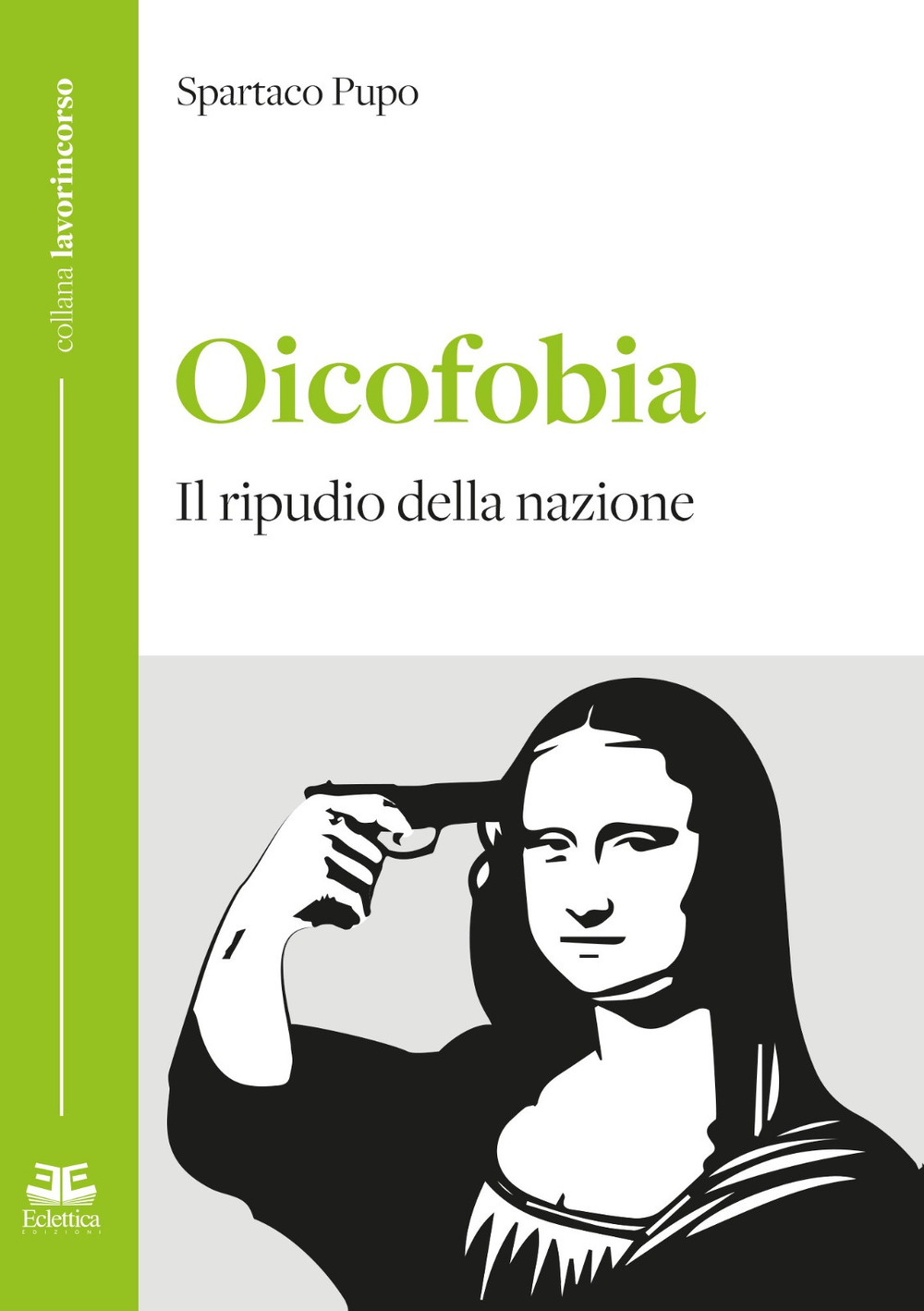 Oicofobia. Il ripudio della nazione