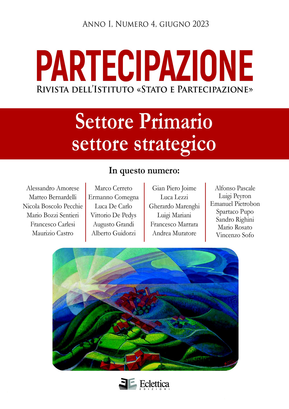 Partecipazione. Rivista dell'Istituto «Stato e Partecipazione» (2023). Vol. 4: Settore primario settore strategico