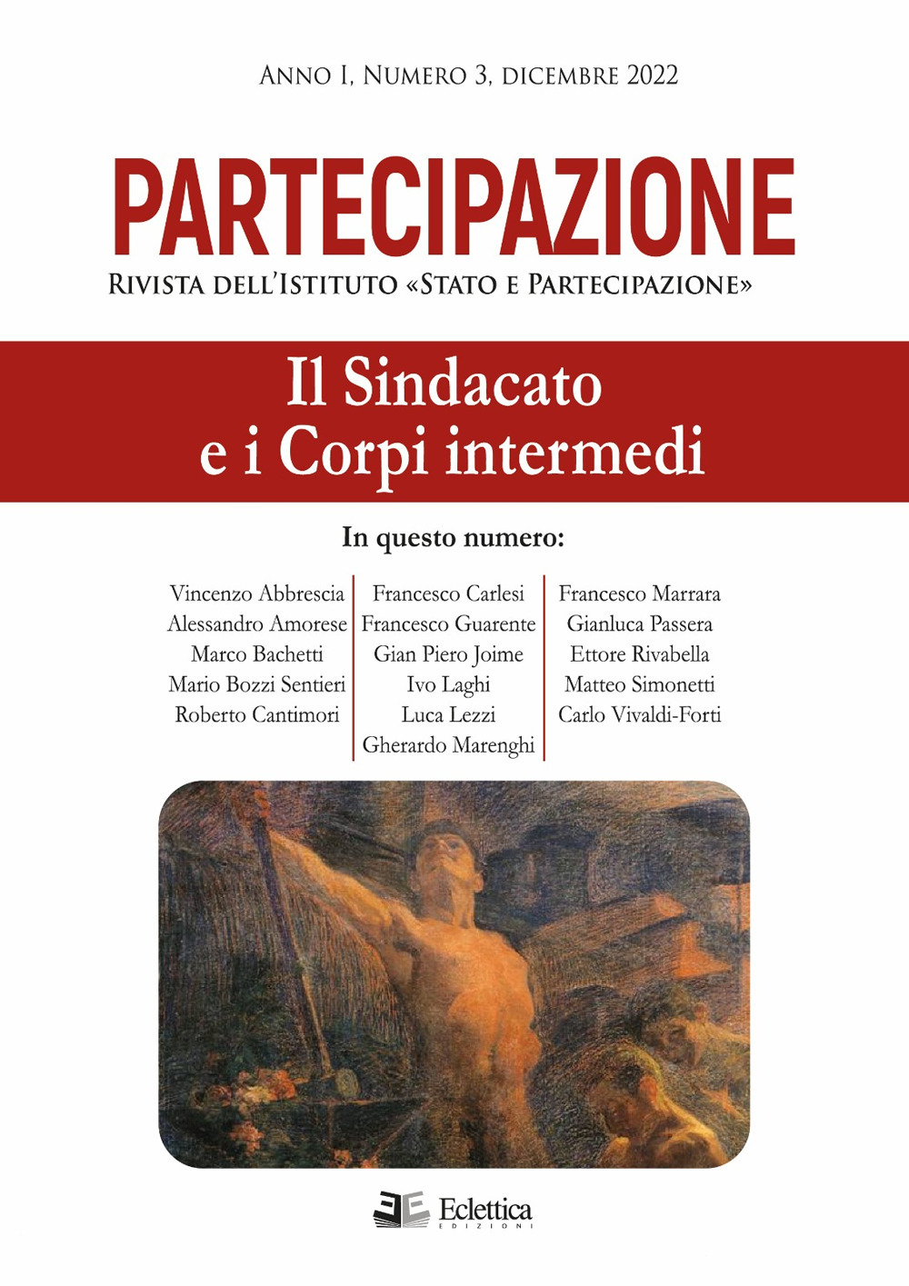 Partecipazione. Rivista dell'Istituto «Stato e Partecipazione» (2022). Vol. 3: Il sindacato e i corpi intermedi