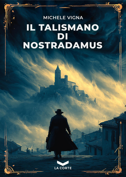 Il talismano di Nostradamus