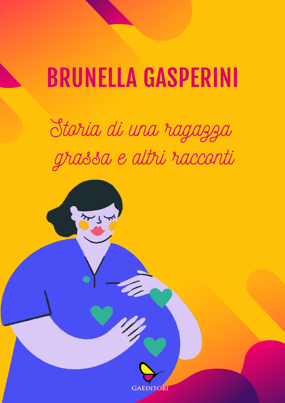 Storia di una ragazza grassa e altri racconti