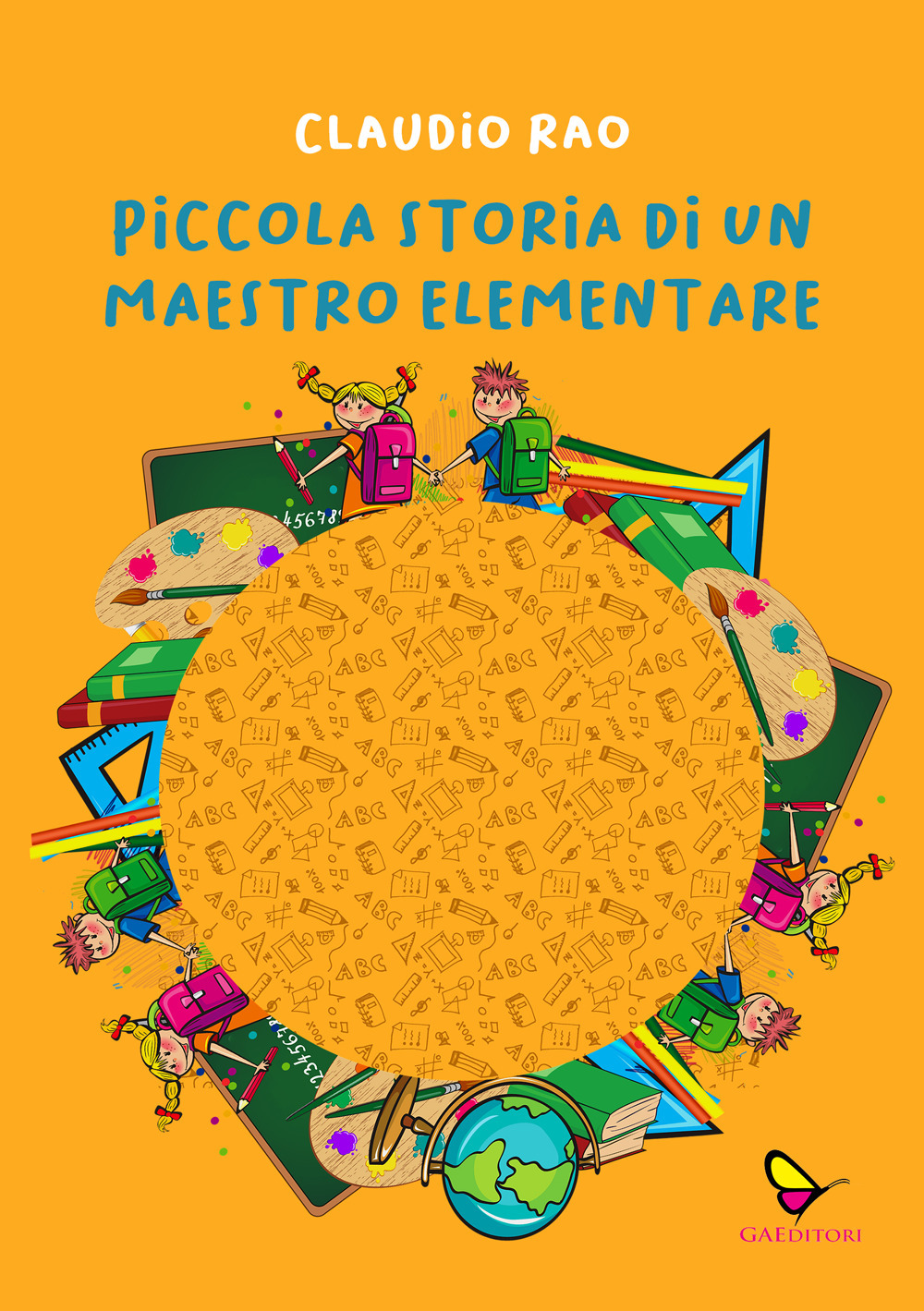 Piccola storia di un maestro elementare. Ediz. illustrata