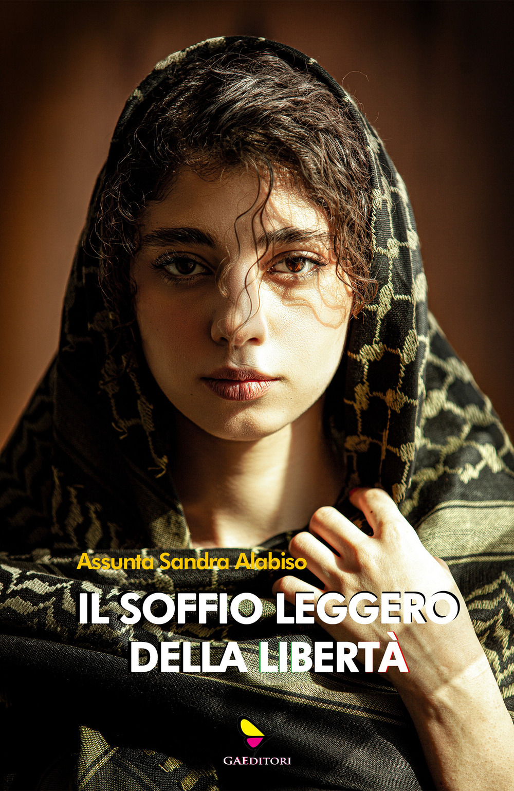 Il soffio leggero della libertà. Ziya, la ragazza dal velo invisibile