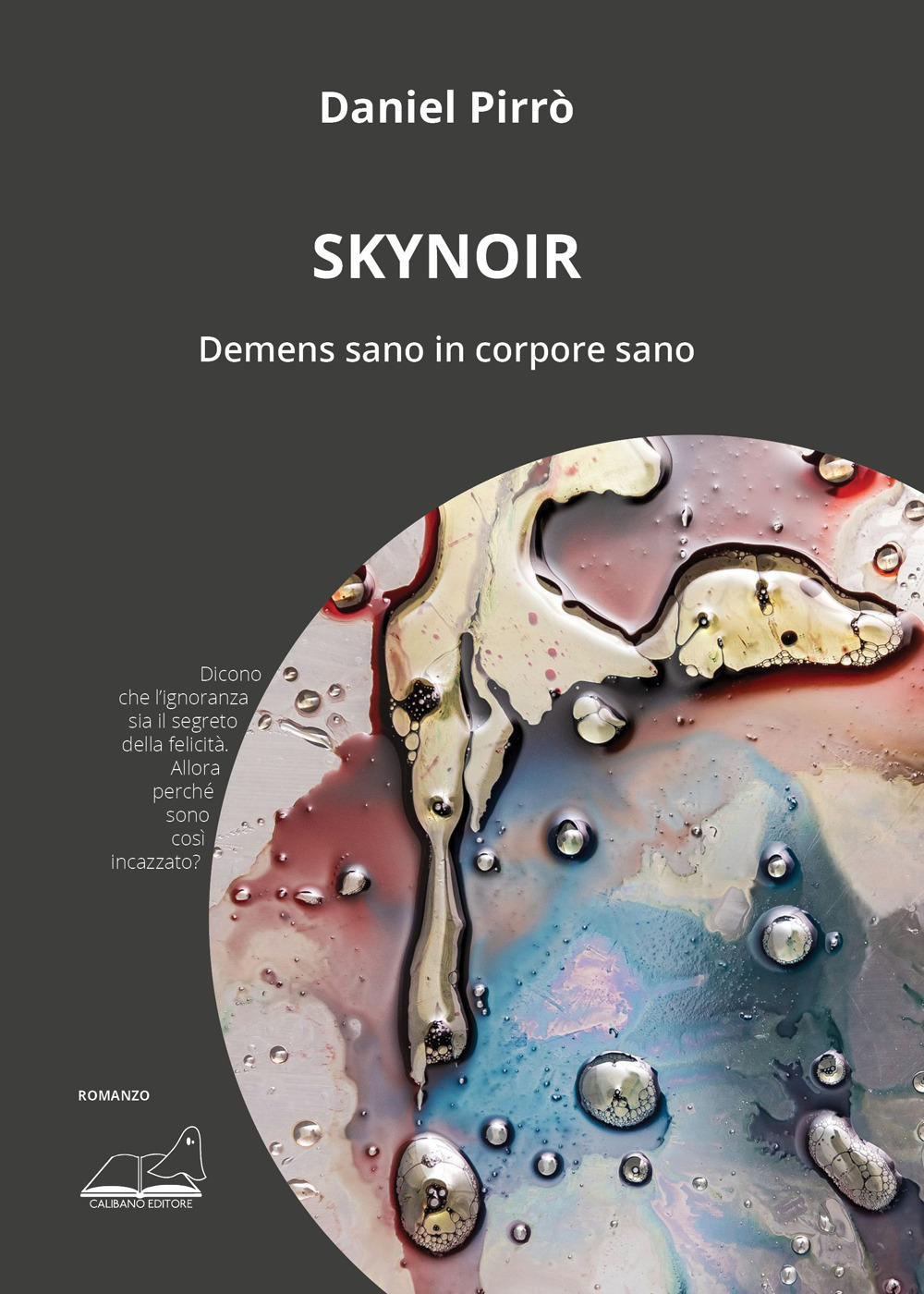 Skynoir. Demens sano in corpore sano