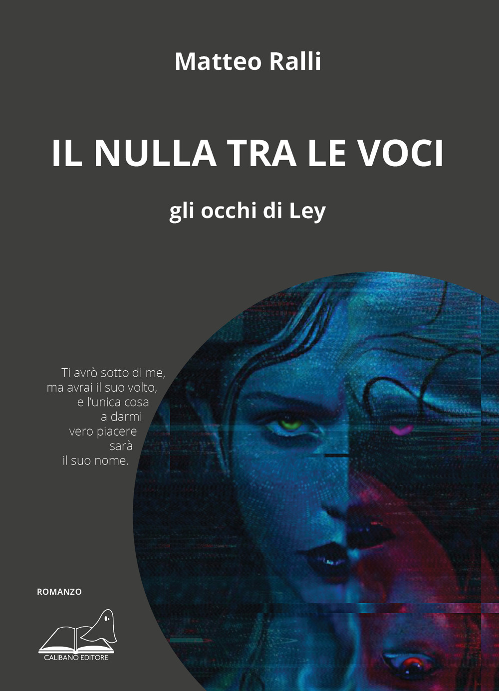 Il nulla tra le voci. Gli occhi di Ley