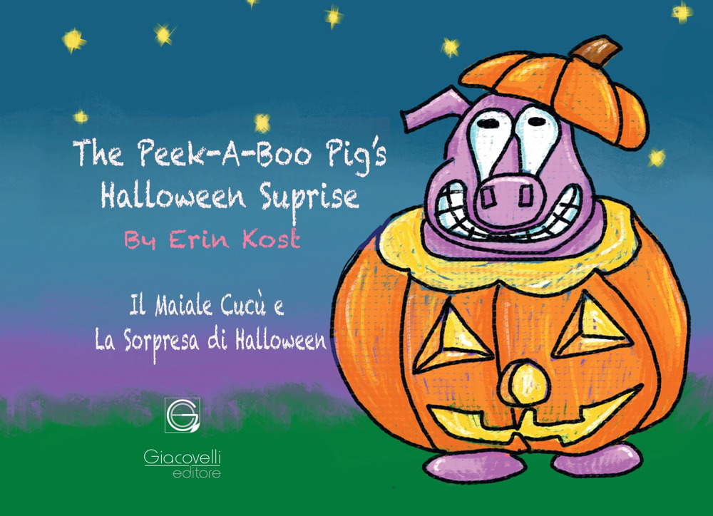 The Peek-A-Boo Pig's Halloween Surprise. Ediz. multilingue